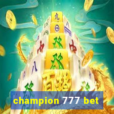 champion 777 bet